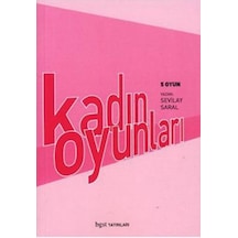 Kadın Oyunları 5 Oyun - Sevilay Saral - BGST