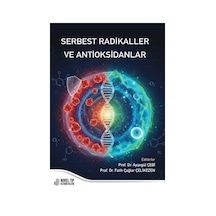 Serbest Radikaller Ve Antioksidanlar