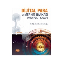 Dijital Para ve Merkez Bankası Para Politikaları  - Esengül Salihoğlu  - Nobel Bilimsel Eserler
