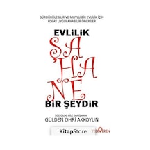 Evlilik Şahane Bir Şeydir - Gülden Ohri Akkoyun - Yediveren Yayınları