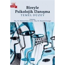 Bireyle Psikolojik Danışma - Temel Düzey- Nobel Akademik Yayıncılık