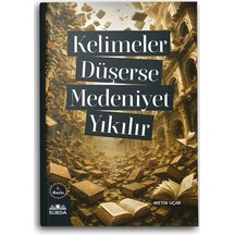 Kelimeler Düşerse Medeniyet Yıkılır