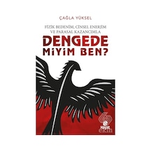 Fizik Bedenim. Cinsel Enerjim ve Parasal Kazancıml/çağla Yüksel