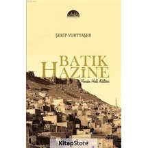 Batık Hazine - Mardin Halk Kültürü - Şekip Yurttaşer - Artuklu Yayınları