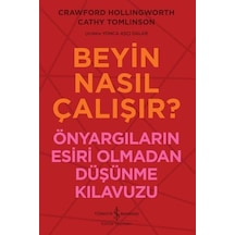 Beyin Nasıl Çalışır / Crawford Hollingworth