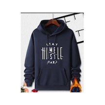 Herkesemoda Stay Hard Baskı Detaylı İçi Polarlı Kapüşonlu Sweatshirt Lacivert