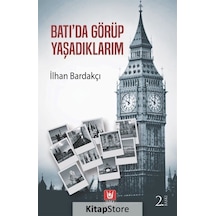 Batı'da Görüp Yaşadıklarım - İlhan Bardakçı - Türk Edebiyatı Vakfı Yayınları