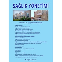 Sağlık Yönetimi - Ayşegül Yıldırım Kaptanoğlu - Beşir Kitabevi