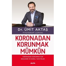 Koronadan Korunmak Mümkün - Dr. Ümit Aktaş - Alfa Yayıncılık