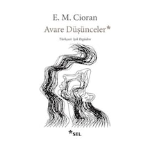 Avare Düşünceler - Emil Michel Cioran - Sel Yayıncılık