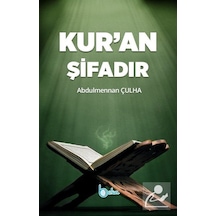 Kur'An Şifadır / Abdulmennan Çulha