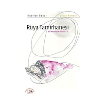 Rüya Tamirhanesi-Bir Arkadaşlık Öyküsü 2 - Kadriye Bakşi - Nesin Yayınevi