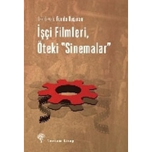 İşçi Filmleri Öteki Sinemalar - Funda Başaran - Yordam Kitap