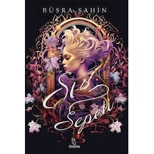 Sır Sepeti - Büşra Şahin - Otantik Kitap