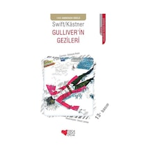 Gulliver'in Gezileri - Erich Kastner -  Jonathan Swift - Can Çocuk Yayınları