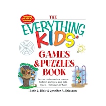 The Kids&apos Games & Puzzles Book: Secret Codes, Twisty Mazes, Hidden Pictures, And Lots More - For Hours Of Fun