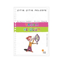 Çıtır Çıtır Felsefe 17 - Yaşam ve Ölüm - Michel Puech -  Brigitte Labbe - Günışığı Kitaplığı