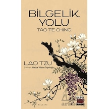 Tao The Ching - Bilgelik Yolu Elips Kitap