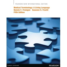 Medical Terminology: A Living Language: Pearson New International Edition