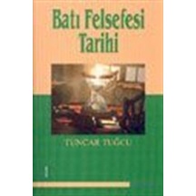 Batı Felsefesi Tarihi - Tuncar Tuğcu - Alesta Yayınları