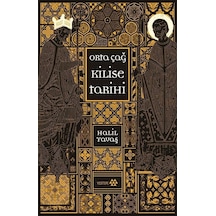 Orta Çağ Kilise Tarihi - Halil Yavaş - Yeditepe Yayınevi