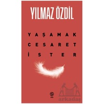 Yaşamak Cesaret İster Sia Kitap Yılmaz Özdil