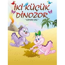 Kumdan Kale-İki Küçük Dinozor - Ercan Dinçer - Mor Elma Yayıncılık
