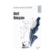Dert Dosyası - İbrahim Halil Özdemir - DLS Yayınları