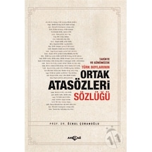 Tarihte ve Günümüzde Türk Boylarının Ortak Atasözleri Sözlüğü - Özkul Çobanoğlu - Akçağ Yayınları
