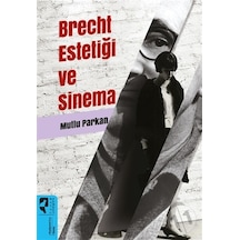 Brecht Estetiği ve Sinema