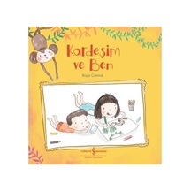Kardeşim Ve Ben: Eğlenceli Hikaye - Büşra