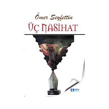 Üç Nasihat - Ömer Seyfettin - Sen Yayınları