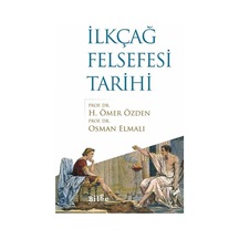 İlkçağ Felsefesi Tarihi - H. Ömer Özden -  Osman Elmalı - Bilge Kültür Sanat