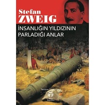 İnsanlığın Yıldızının Parladığı Anlar / Stefan Zweig