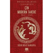 Çin Modern Tarihi "imparatorluktan Cumhuriyete" / Uğur Rıfat K...