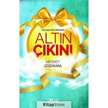 Altın Çıkını - Anadoludan Hikayeler - Mehmet Gözükara - Gülnar Yayınları