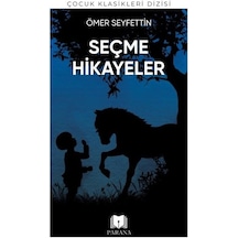 Ömer Seyfettin'den Seçme Hikayeler - Parama