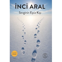 Sevginin Eşsiz Kışı / İnci Aral