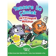 Tencere İle Çömlek-Aktivitelerle Masallar - Fatıma Gülbahar Karaca - Koloni Çocuk Yayınları