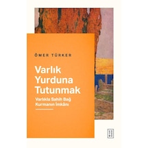 Ketebe Varlık Yurduna Tutunmak