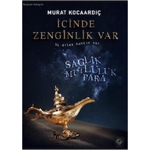 İçinde Zenginlik Var - Murat Kocaardıç - Gold Yayınları