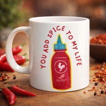 You Add Spice To My Life Yazılı Eğlenceli Porselen Kupa Model 16 - Sevgiliye Arkadaşa Özel  Fi