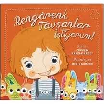 Rengrenk Tavşanlar İstiyorum! - Görkem Kantar Arsoy - Yapı Kredi Yayınları