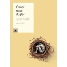 Ölüler Nasıl Düşler - Lydia MilletKitap