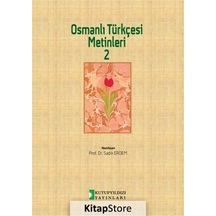 Osmanlı Türkçesi Metinleri 2 - Sadık Erdem - Kutup Yıldızı Yayınları