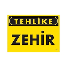 Tehlike Zehir Uyarı Levhası 25x35 Kod:763 - Elwm-286616