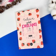 Believe In Your Dreams Tasarımlı Terzi Dikişli Defter Çok Renkli