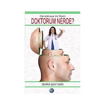 Doktorum Nerde? - Oynatmaya Az Kaldı - Serra Şentekin - Ray Yayıncılık