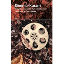 Sinema-Kuram: Türkiye Sinemasına Dair Kuramsal Okumalar- Doruk Yayınları