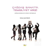 Çağdaş Sanatta Temsiliyet Krizi - Rıfat Şahiner - Ütopya Yayınevi